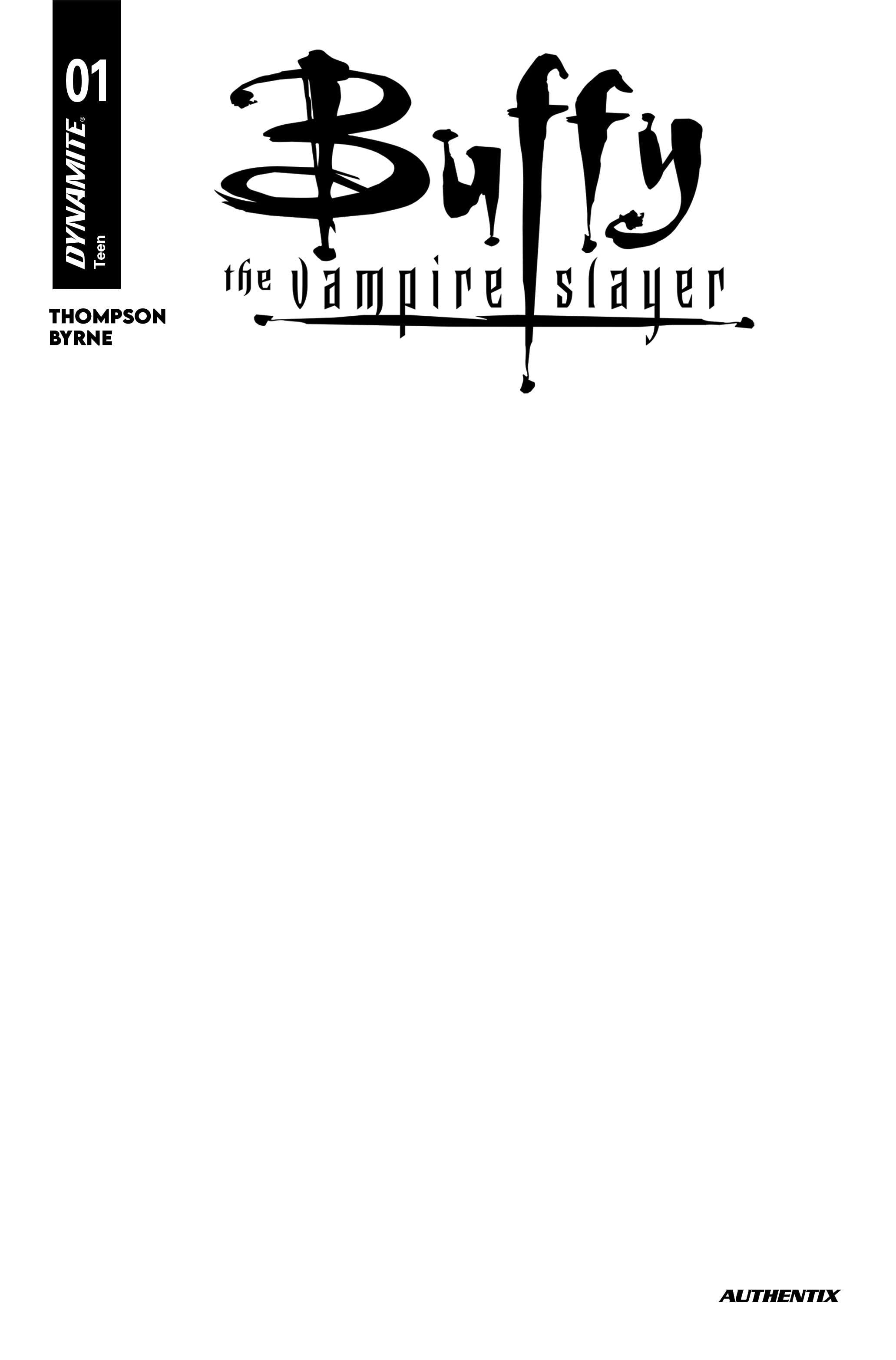 BUFFY THE VAMPIRE SLAYER #1 - CVR H BLANK AUTHENTIX VAR