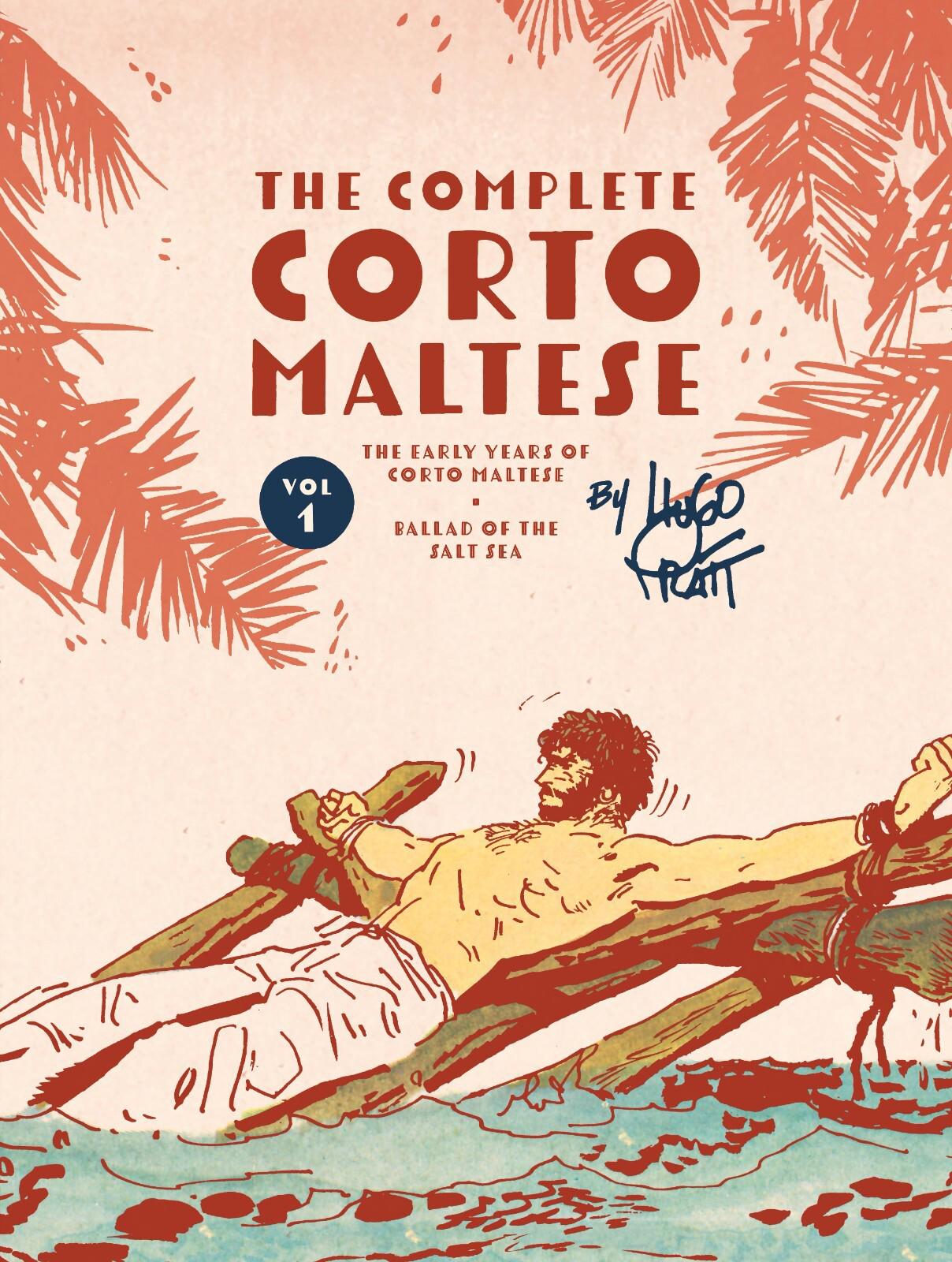 COMPLETE CORTO MALTESE HC VOL 01 THE BALLAD OF THE SALT SEA (MR) #NN - Cover A