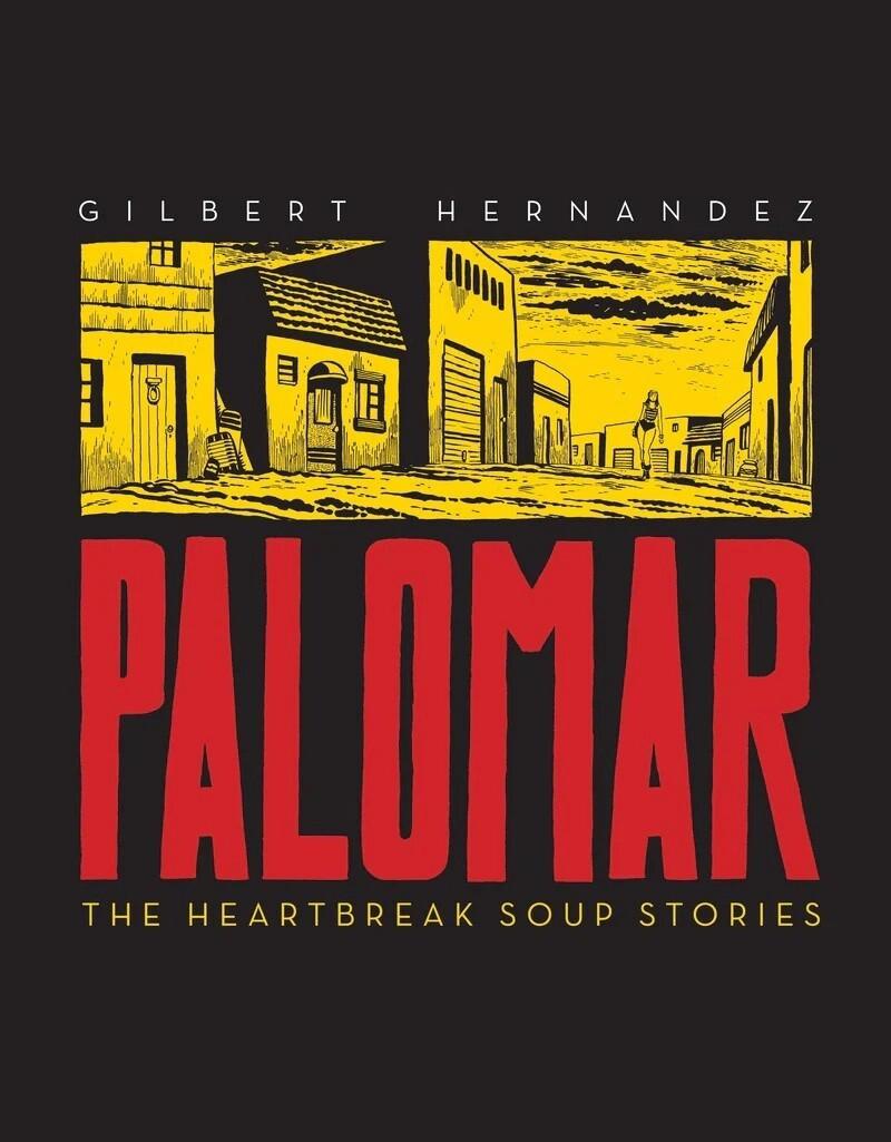 PALOMAR HC THE HEARTBREAK SOUP STORIES (MR) #NN - Cover A