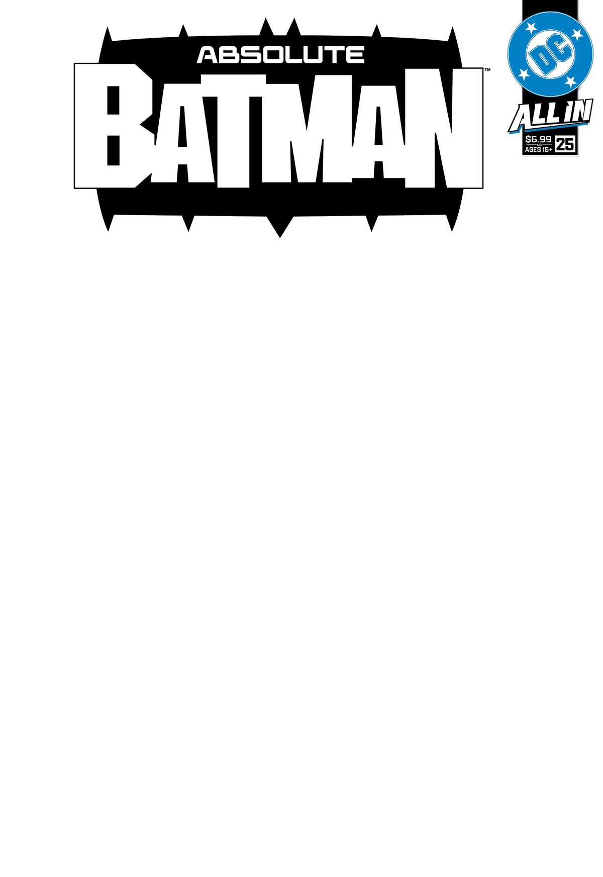 ABSOLUTE BATMAN #25 - CVR E BLANK CARD STOCK VAR